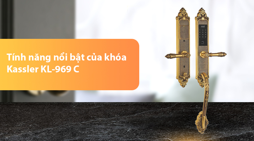 Tính năng nổi bật của Khóa đại sảnh Kassler KL-969 tân cổ điển - khoavantaychinhhang.com